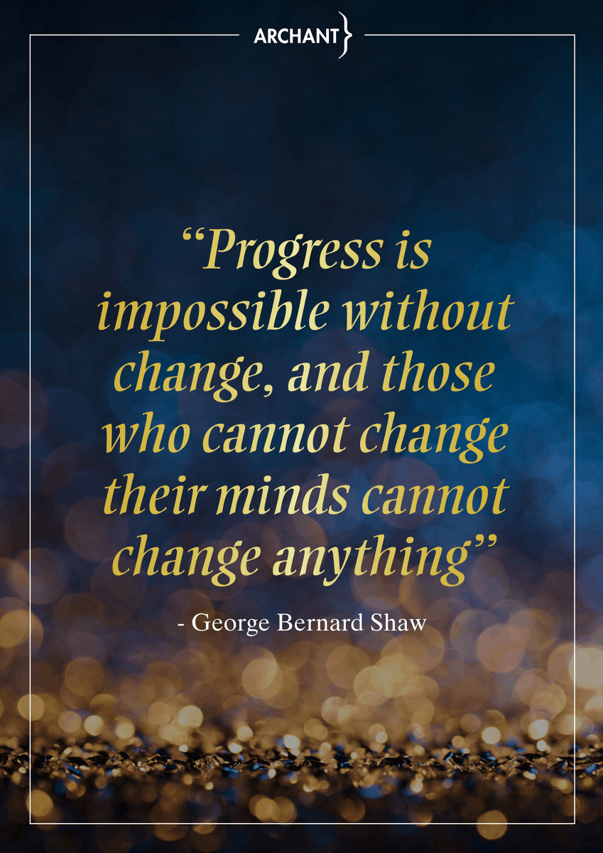 "Progress is impossible without change, and those who cannot change their minds cannot change anything" #BusinessExcellence #MondayMotivation