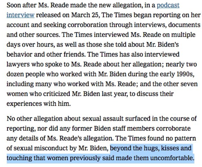 The NYT has deleted the bizarre sentence that began this thread to make it even clearer that they think that Biden's touching, hugging, & kissing of women against their will do not constitute evidence for a pattern of behavior that might be linked to sexual misconduct.