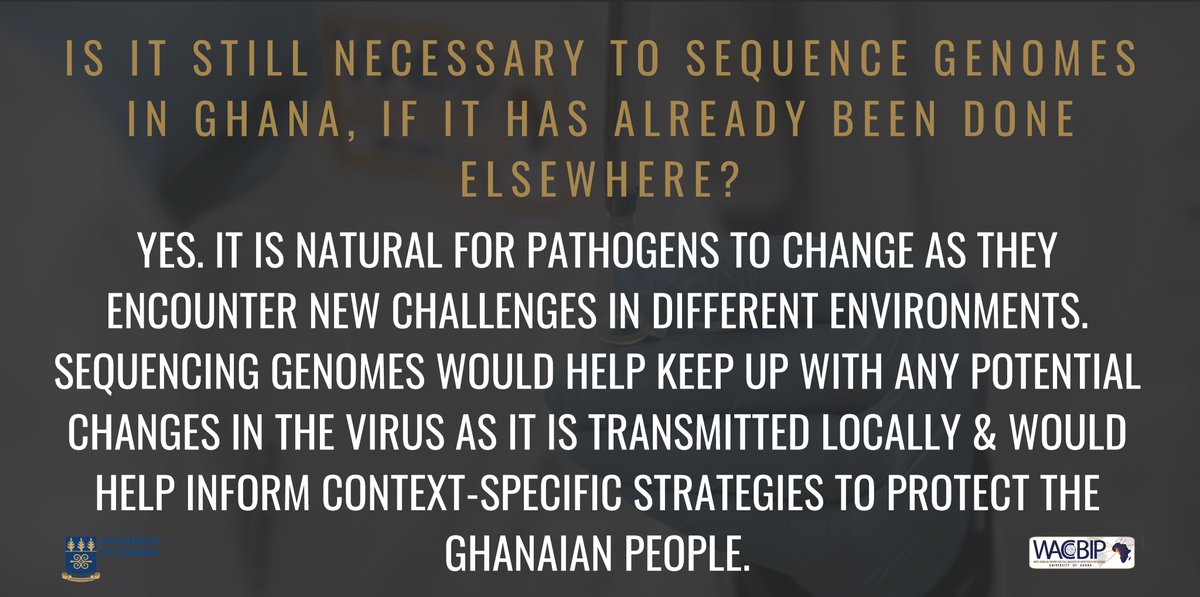 4. "Is it still necessary to sequence genomes in Ghana, if it has already been done elsewhere?"