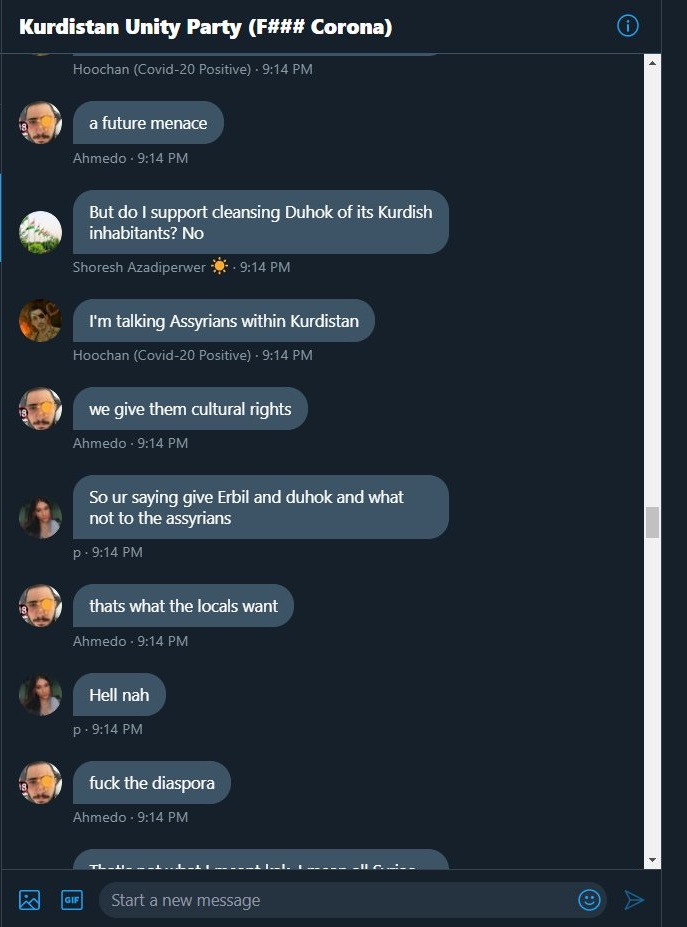 Some quarantine entertainment:A thread of screenshots I was sent of some ugly racists on Twitter and their obsession with Assyrians and Yazidis. We truly occupy all of their time, don't we?This group has more than 50 people in it acting like they run the Kingdom of Kurdistan.