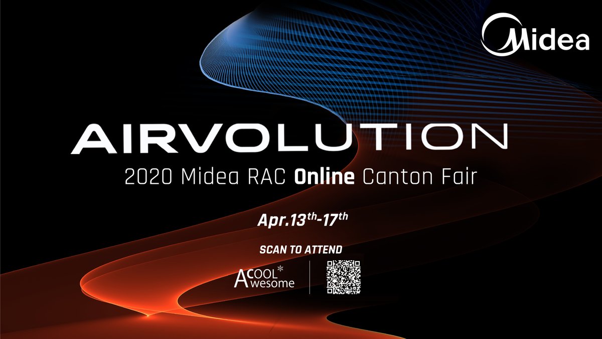 MideaRACglobal's tweet photo. It’s the time! Midea RAC cordially invites you to attend 2020 Online Canton Fair.
Witness WOW technology, Enjoy WOW offers.
#AIRVOLUTION https://t.co/Zy0eJ7u4KO