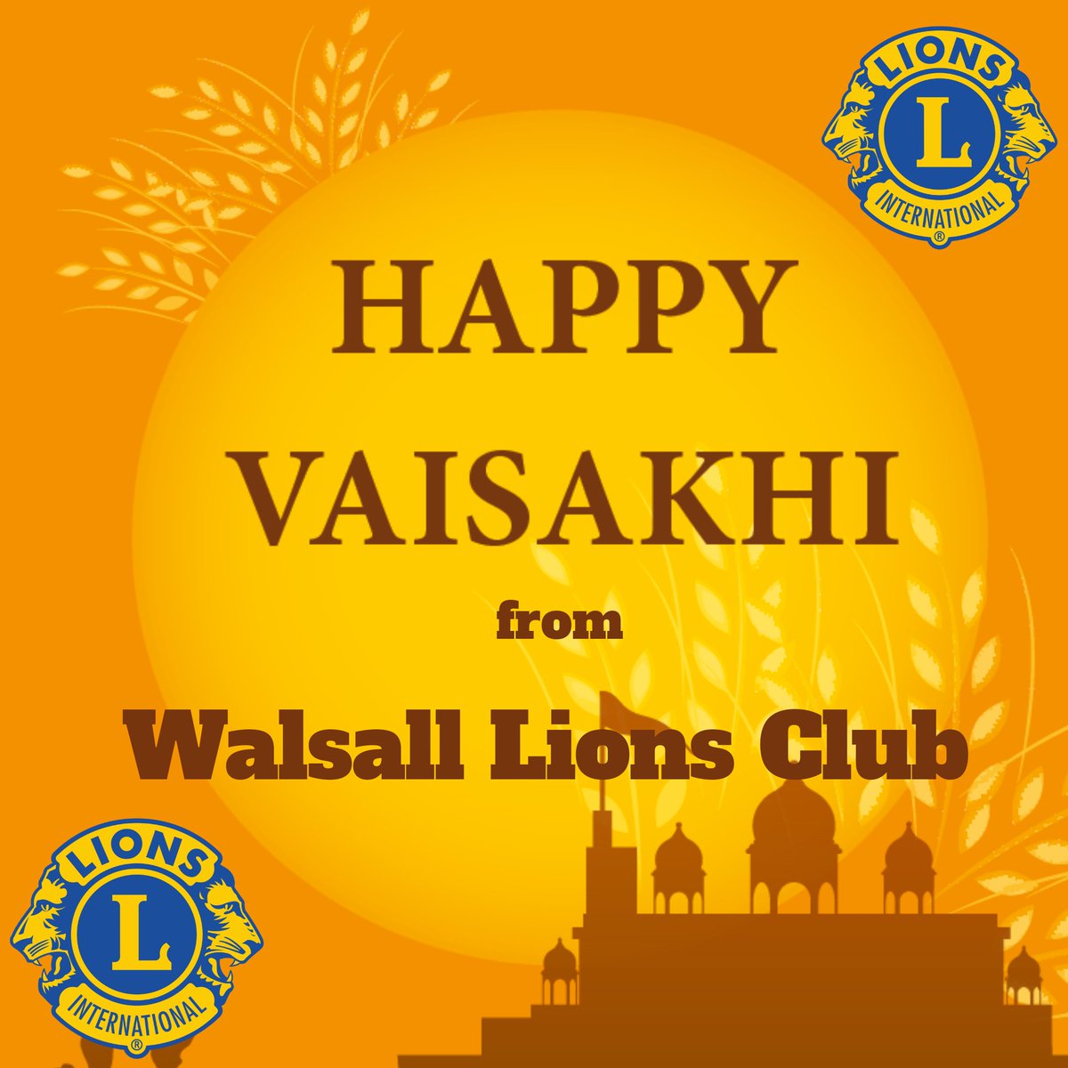 Happy Vaisakhi to all who are celebrating from Walsall Lions Club.