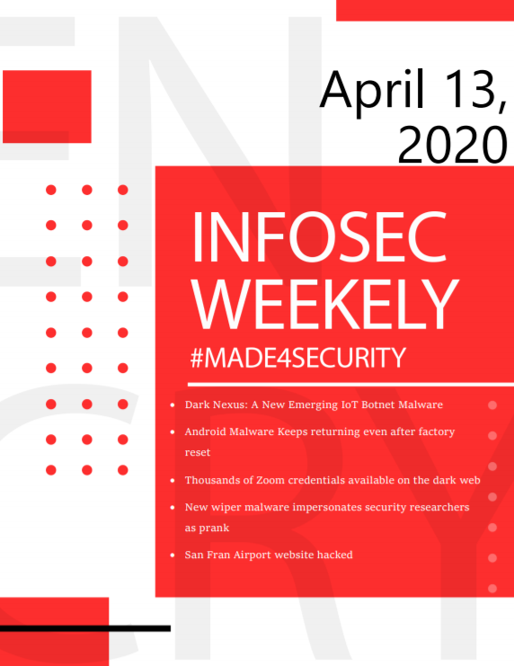 Get updated on cyber security events with this week's infosec-weekly by #CryptoGenNepal
#Made4Security
#ProjectSayCure #StaySayCure #SayCure
#CyberSecurity #CyberAware #Share2Learn #MadeForSecurity

Download Link:
infosec.cryptogennepal.com/2020/04%20-%20…