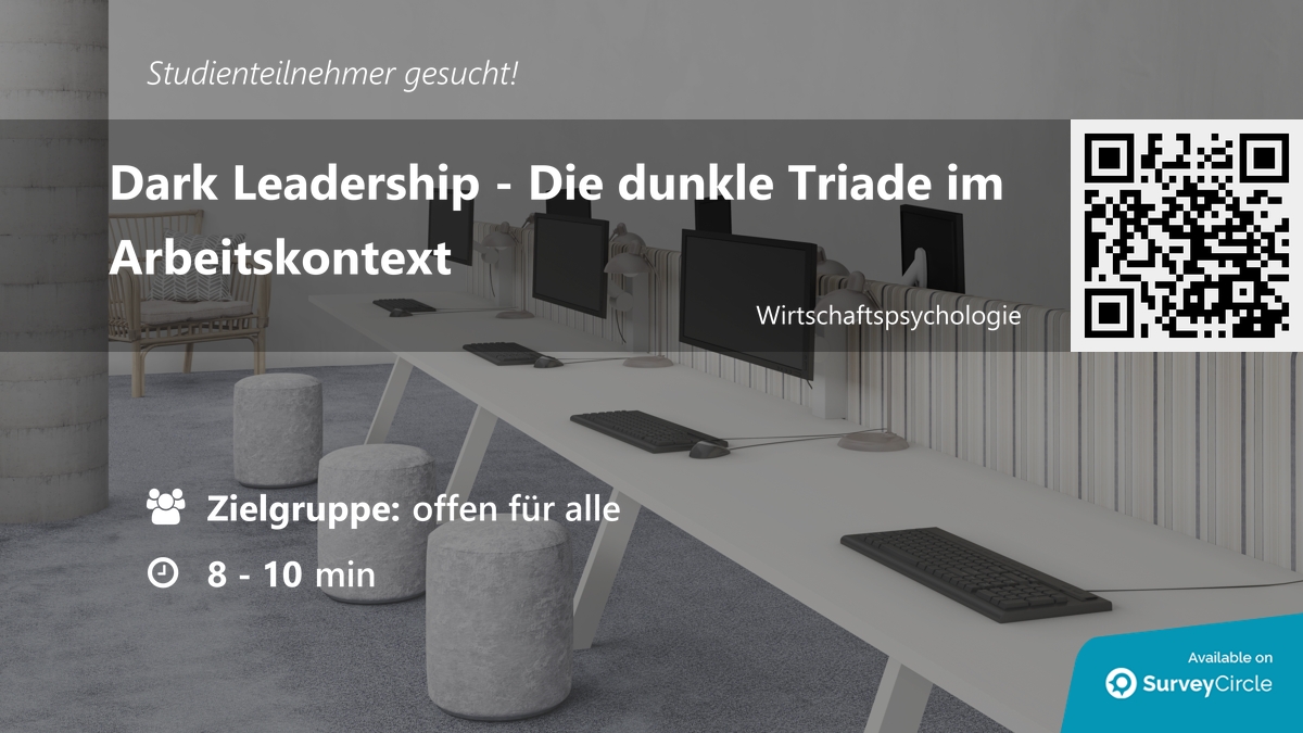 Teilnehmer für Online-Studie gesucht!

Thema: 'Dark Leadership – Die dunkle Triade im Arbeitskontext' surveycircle.com/de/surveys/#59… via @SurveyCircle

#DarkLeadership #leadership #DunkleTriade #triade #arbeitskontext #arbeit #umfrage #surveycircle