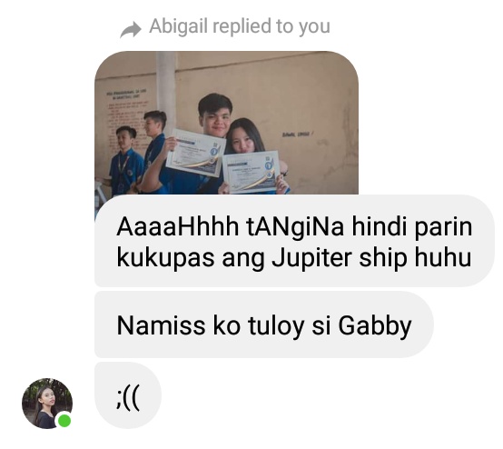 +++ Si Gabby rin yung pinakagusto ng mga kaibigan ko tsaka siya lang yung nirerecognize na daughter in law ng mama ko HAHHAHA