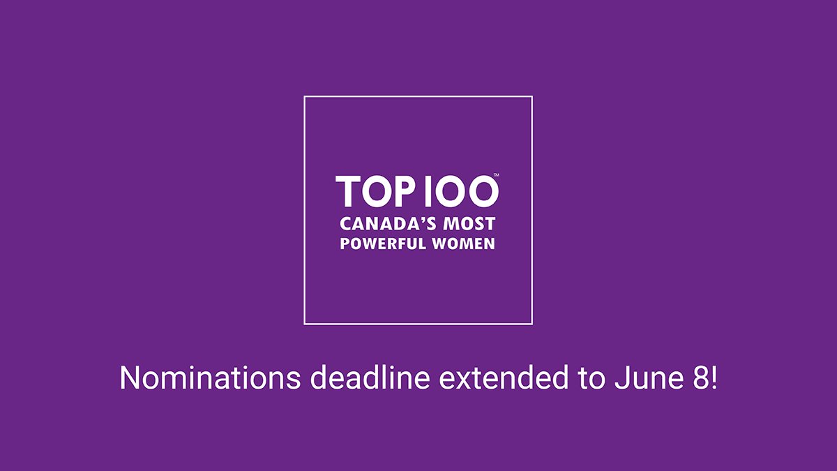 WXN's tweet photo. Top 100 Nominations Deadline Extended to June 8! Given our current climate we are extending nominations to make sure that everyone has a chance honour an amazing woman in Canada. It’s free! For more info: https://t.co/2CaEysmKS1 #powerfullyempowered #top100 #CMPWTop100 #WXN https://t.co/LhPfXuKfwR