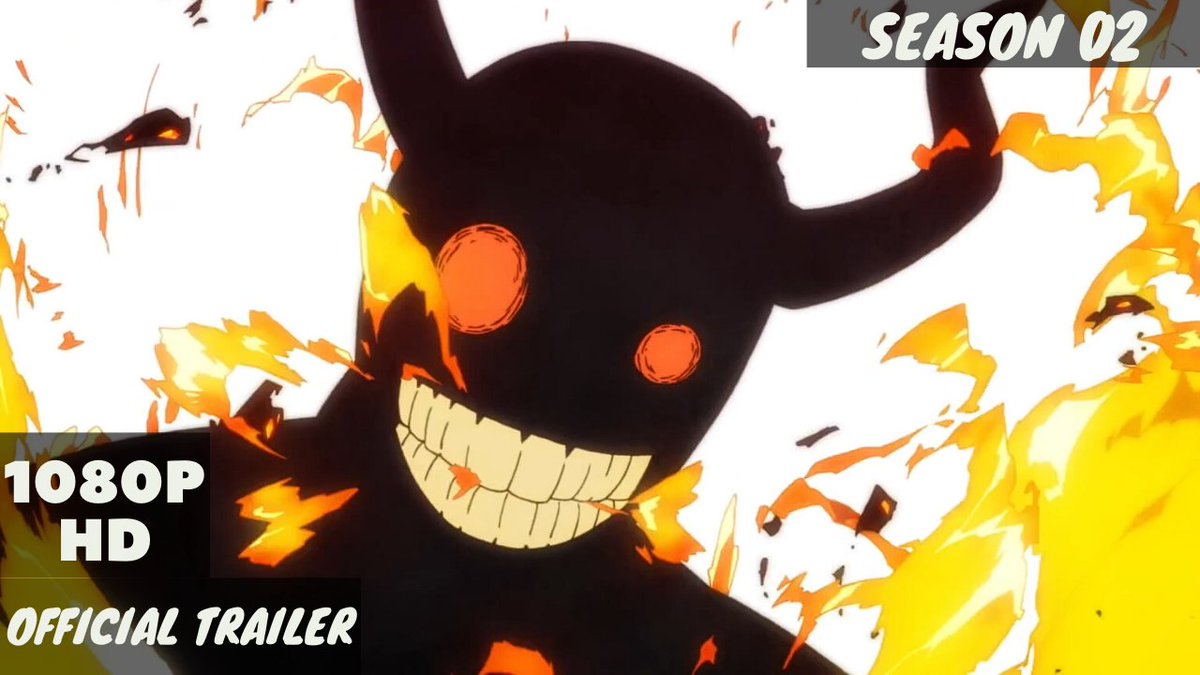 Fire Force' Season 2 Anime Teaser Trailer