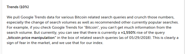 10% from the data comes from Google trends which is based on Google search data. Leveraging data like this to measure the sentiment can be a good method, but at this moment I’m not sure what specific queries get used for this.