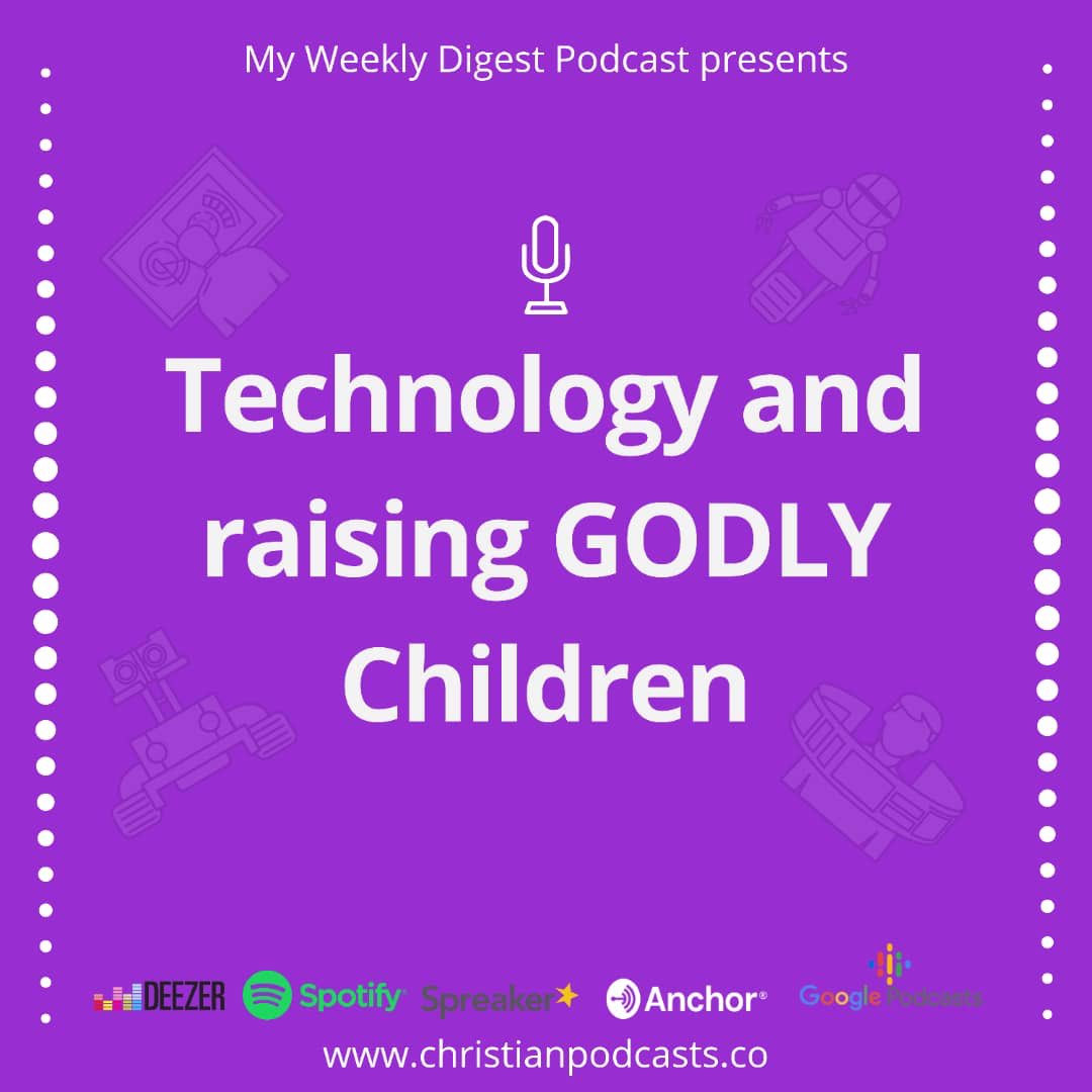 myweeklydigest's tweet photo. This week’s episode, we’d be sharing technology and raising Godly children. If we don't introduce our children to the right tech, they'll be introduced to the wrong ones. 

#Christian #Podcast #Technology #Christech #techpodcast #ilovetech #techie https://t.co/Y1KYbJUNx2