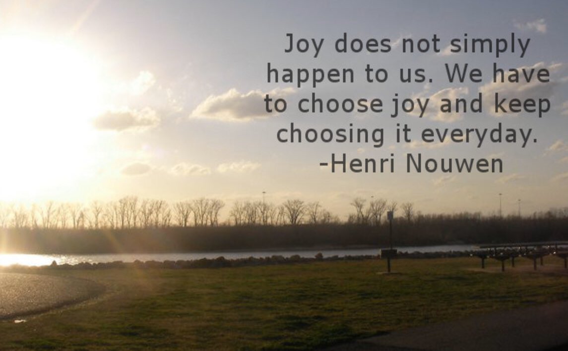 NowakRo's tweet photo. “Joy does not simply happen to us. We have to choose joy and keep choosing it everyday.” -Henri Nouwen
Fimd those moments of joy in your everyday. Find your blessings. ❤️
#BuildHOPEedu #bekindEDU #tlap #LeadLAP #CelebrateMonday #edchat #LearnLAP #relentless_learning #BeTheOne https://t.co/QpeaXTfwLC