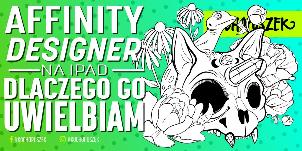 kochopuszek's tweet photo. Affinity Designer na iPad - dlaczego go uwielbiam? Ma w zasadzie wszystkie opcje takie jak w wersji desktopowej. Sprawdźcie co na nim wyskrobałam! P.S. Mam dla was niespodziankę! https://t.co/PezTsBAj6M https://t.co/mCuqszoCiX