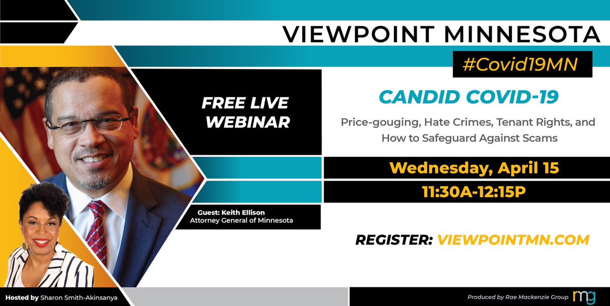 rmgcorp's tweet photo. On this week's LIVE ViewPoint Minnesota, host @BoldlySharon and Attorney General @keithellison will discuss price-gouging, hate crimes, tenant rights, and safeguarding against scams during this pandemic.
Register now: https://t.co/W1Jdt1Gp3S
#ViewPointMN #CandidCovid #Covid19MN https://t.co/XMzob8O0WS