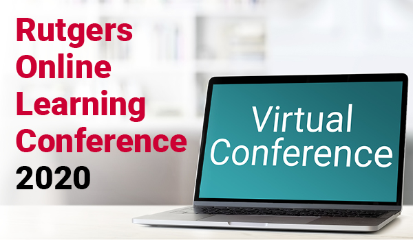 rutgers_ce's tweet photo. #RUOnlineCon is going virtual! 💻 For everyone’s safety, the 2020 Rutgers Online Learning Conference has been rescheduled to June 1st in a completely virtual format. Learn more at https://t.co/0w4aAc0FHe https://t.co/yS9gD1WPOG