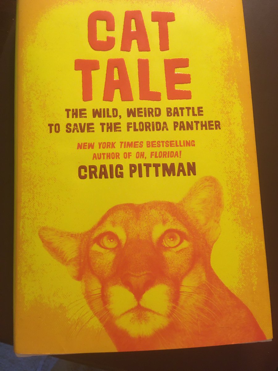 Suggestion for April 13 ... Cat Tale: The Wild, Weird Battle to Save the Florida Panther (2020) by Craig Pittman.