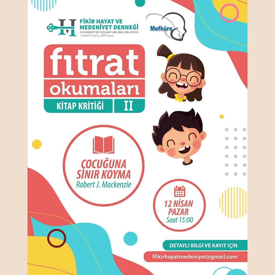 Fikir Hayat Medeniyet Derneği olarak  düzenlediğimiz kitap kritiğine 'Çocuğunuza Sınır Koyma' Kitabı ile başladık.
 1. Bölüm Ebeveyn Çalışma Grubunu gerçekleştirdik. Katılan herkese çok teşekkür ederiz. Bundan sonra ki bölümleri her pazar saat 15.00 ' da devam ettireceğiz.