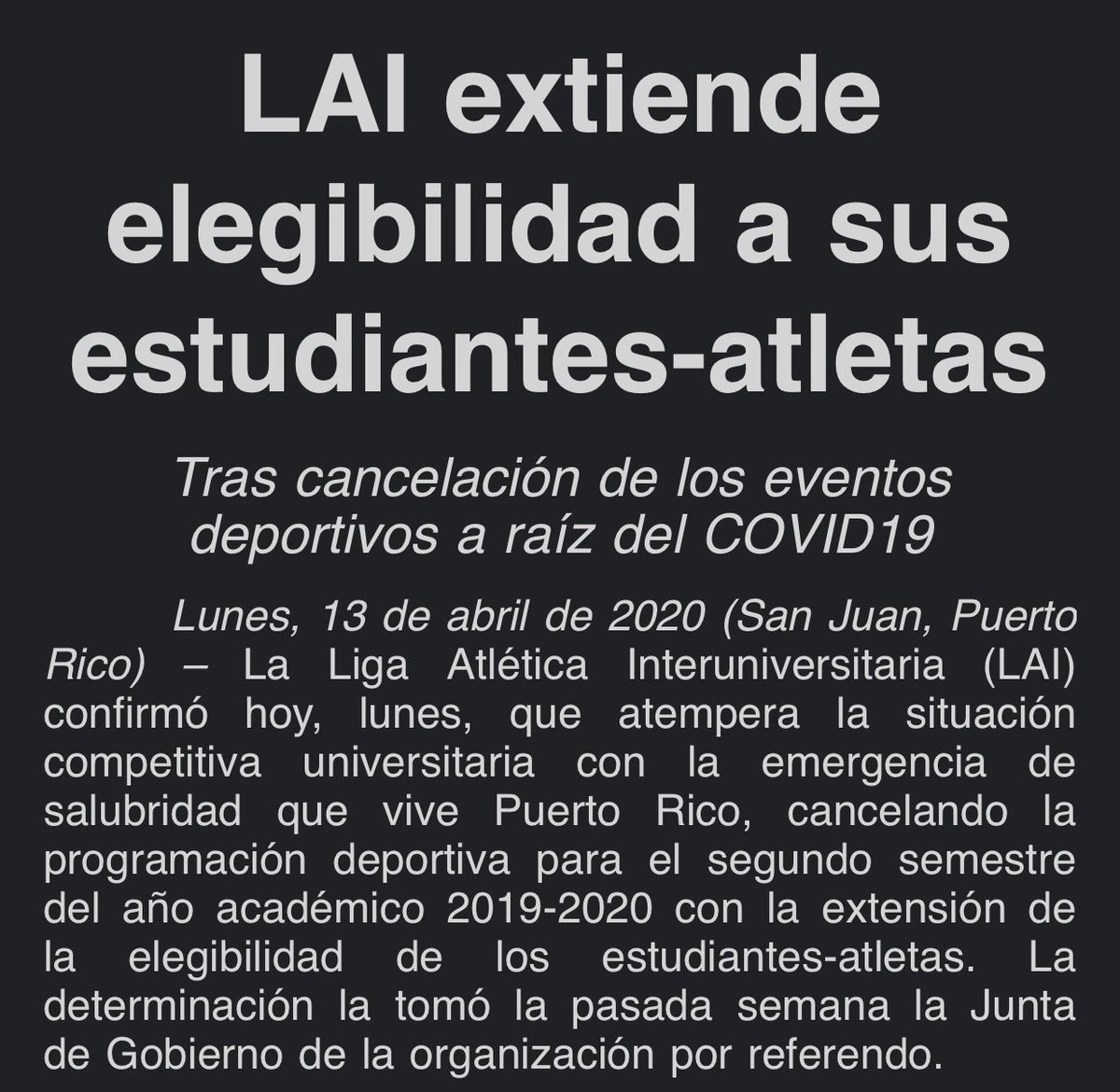 OFICIAL: CANCELADO el segundo semestre de acción deportiva de la #LAI debido a la pandemia del #coronavirus (COVID-19). Además, los estudiantes-atletas que participan en las disciplinas deportivas afectadas tendrán la extensión de su elegibilidad por un año adicional.