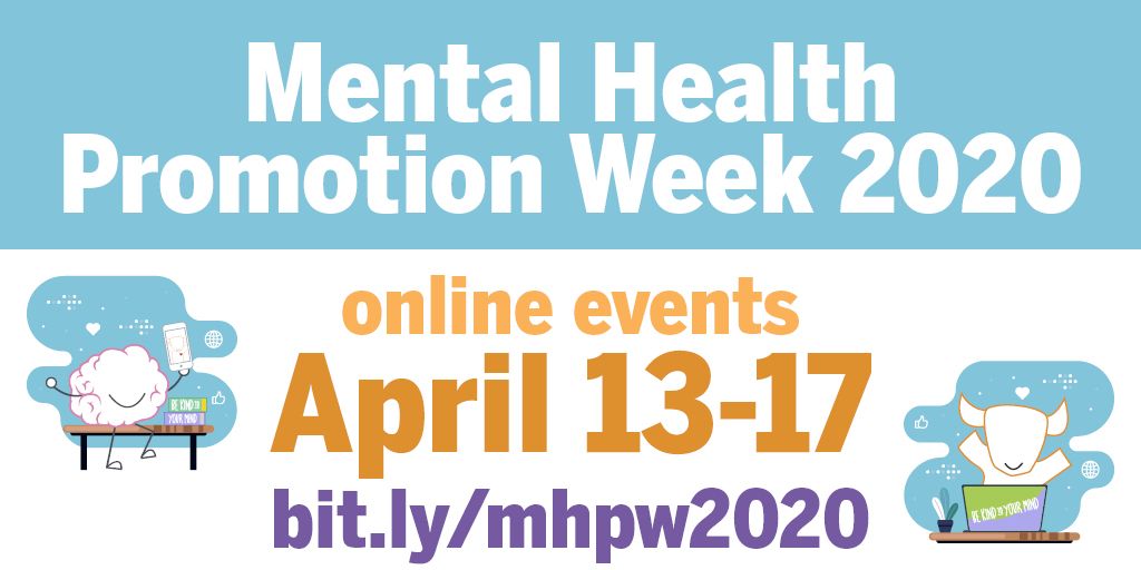 We're excited to announce our 5th annual Mental Health Promotion Week! Please check out our different events throughout the week, and visit our social media for ways to help manage the ups and downs of life during COVID-19! #MHPW2020 #Healthyhorns
