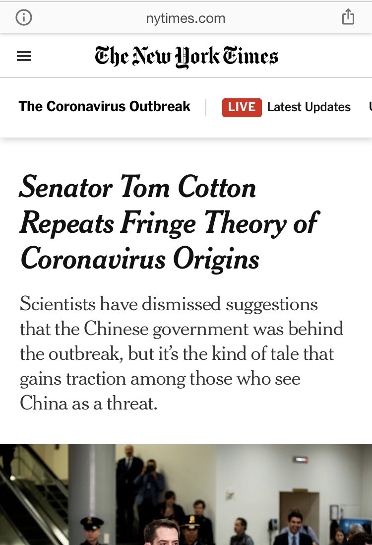 Now to  @SenTomCotton, who has been baselessly smeared throughout this process. Look how the rest of the media has covered his dogged pursuit of the truth and accountability here. WaPo debunks the story here  https://www.google.com/amp/s/www.washingtonpost.com/opinions/global-opinions/how-did-covid-19-begin-its-initial-origin-story-is-shaky/2020/04/02/1475d488-7521-11ea-87da-77a8136c1a6d_story.html%3foutputType=amp and the WIRED piece grudgingly nods to it.