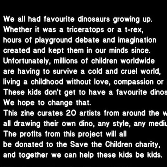 An opportunity came up a few months ago to submit a piece of my work to a dinosaur themed charity zine that would be sold to raise cash for  #savethechildren.