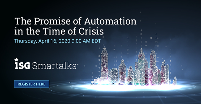 ISG_News's tweet photo. Join ISG and @AutomationAnywh for an #ISGSmartalk webinar to discuss the power of #IntelligentAutomation, against the backdrop of #COVID19, as a way to address needs across the enterprise, from infrastructure to CustomerExperience. - https://t.co/Tr9ES7JxQd https://t.co/NaNKdBvkrd