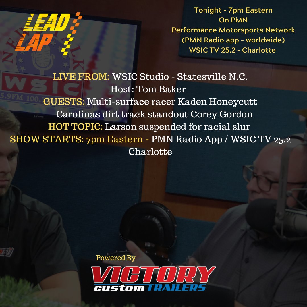 TomBakerShow's tweet image. *TUNE IN ALERT* 

Join us tonight at 7 Eastern on #LeadLAP powered by @VictoryTrailers.  Listen on @PMNradio app or watch on @WSICnews TV 25.2 Charlotte. 

GUESTS: @KadenWHoneycutt and @CoreyGordon23 and we'll talk about @KyleLarsonRacin suspension as well.  

#NASCAR #shortrack