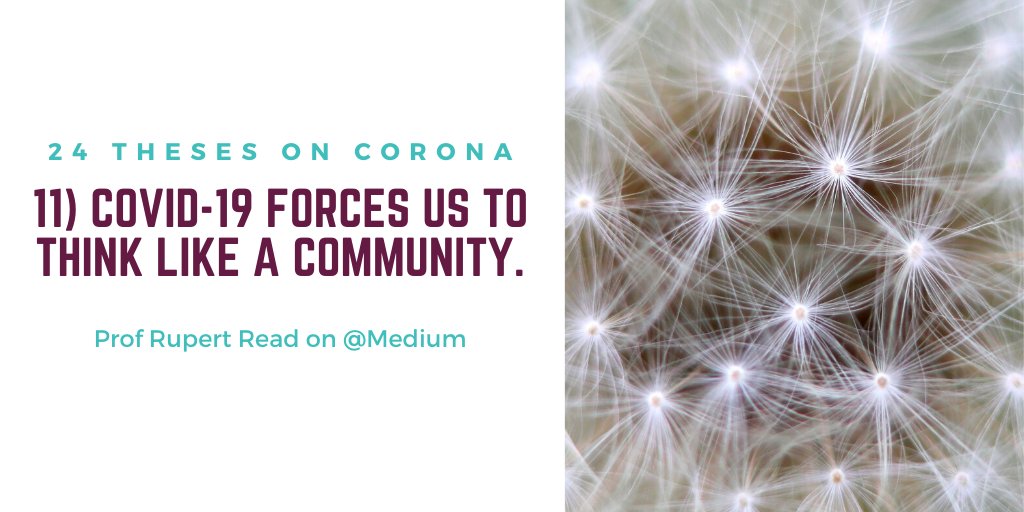 11) Covid-19 forces us to think like a community.