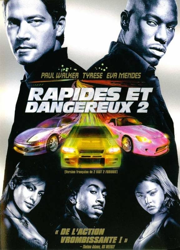 8. Vraiment pas la meilleure chose. Le passage de "Fast and Furious" à "Rapides et Dangereux" est vraiment douloureux