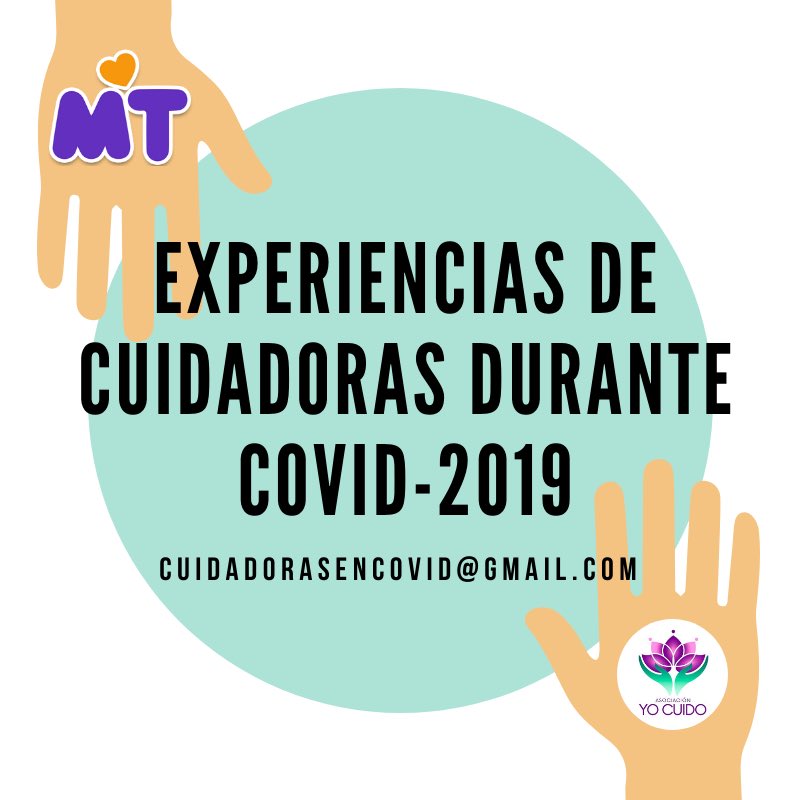 CUIDAR EN TIEMPOS DE #COVID2019 Comparte tu testimonio como mujer cuidadora y ayúdanos a visibilizar esta realidad y sus complejidades. <a href="/YCuido/">Asociación Yo Cuido</a>