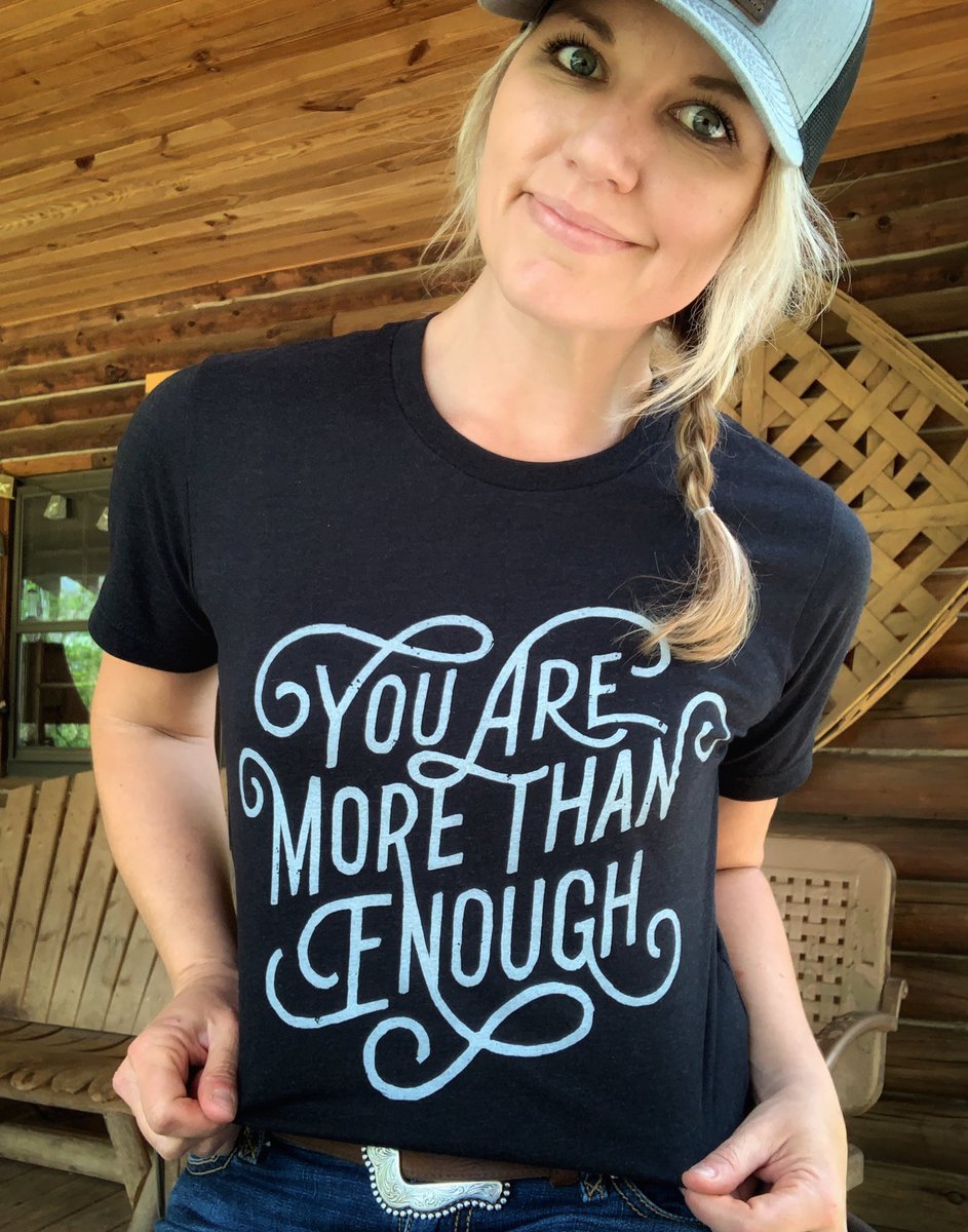 thisfarmwife's tweet photo. YOU ARE MORE THAN ENOUGH. 

This shirt means more to me than most. Because this message does. A portion of proceeds from this tee will give back to mental health initiatives and it’s my hope everyone who wears it and reads it will believe it. 💛 

https://t.co/jUsFSDHz0U https://t.co/lFXV2JQdx8