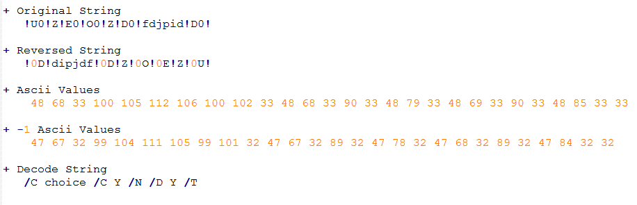 2/6For get strings in clear text you need:Reverse stringGet ASCII value of each characterApply -1 to ASCII valuesConvert to character #Qbot  #Qakbot