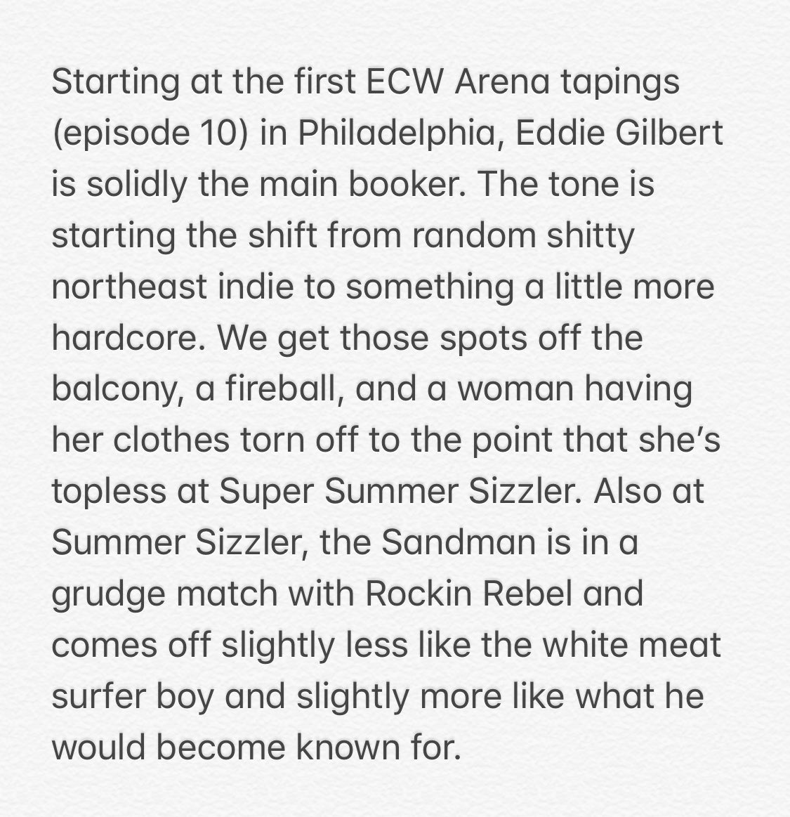 Okay so I’m about to start episode 16. Here is kind of a state of ECW address up to this point, if anyone is actually reading this and wants a feel for what is happening at this point where they’ve held 3 sets of tapings and one super show, but must keep airing stuff out of order