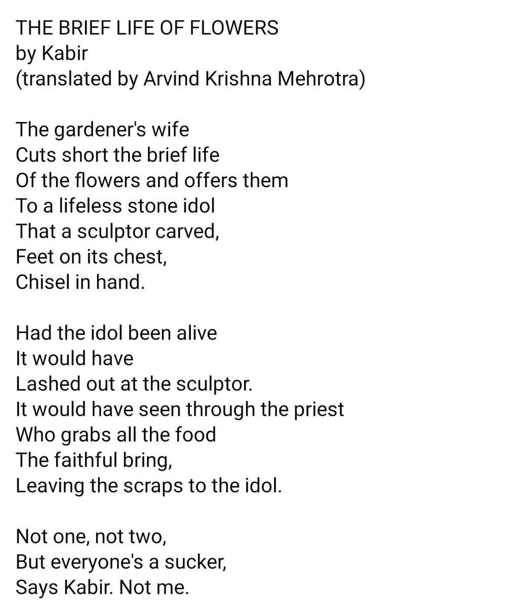 The poem of the day is a translation of Kabir by Arvind Krishna Mehrotra.