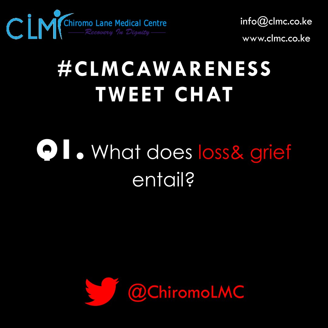  #CLMCAwareness Q1. What does Loss & Grief entail? #TuesdayThoughts  #COVID19KE
