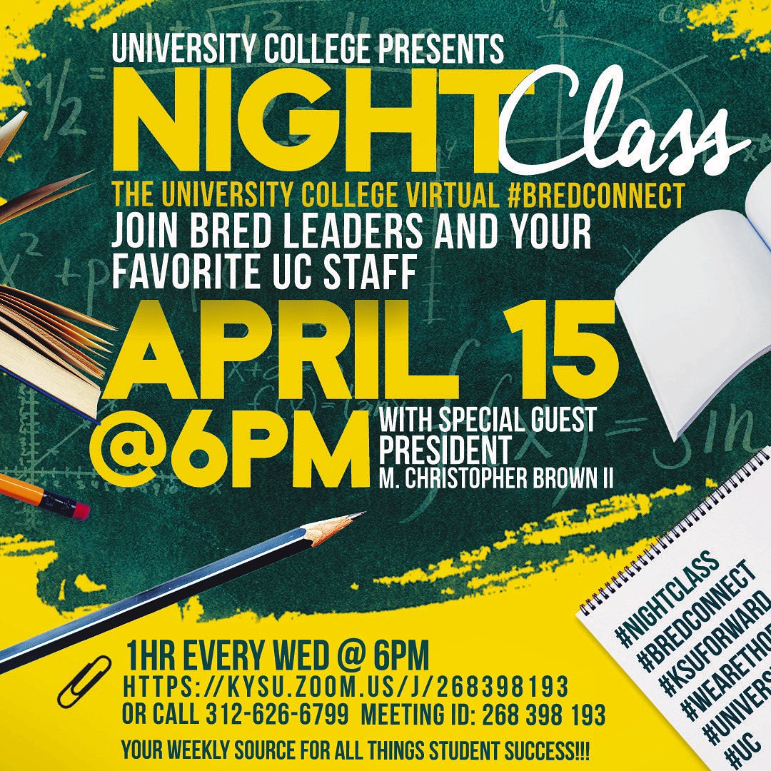 uc_kysu's tweet photo. 🚨🗣JOIN US WEDNESDAY APRIL 15 With Special Guest @KyStateU’s own @DrMCB2‼️ Hit The Zoom Link or Call (Info @ https://t.co/yYV3bDRcHI). Your Weekly Source For All Things Student Success‼️ #NIGHTCLASS #BREDConnect #KSUFORWARD #WeAreThoro #UniversityCollege #UC 📚📝 https://t.co/XRHpgXwldx