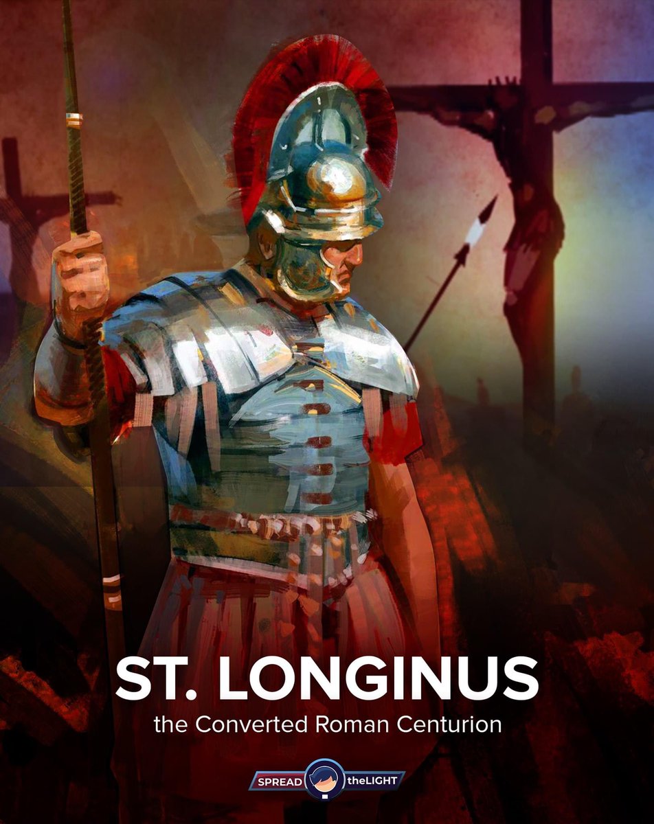 DID YOU KNOW?THE ROMAN SOLDIER WHO PIERCED THE SIDE OF JESUS CONVERTED AND BECAME A SAINT?St. Longinus is the centurion who pierced the side of Our Lord while He was hanging on the Cross. St. Longinus, who was nearly blind, was healed when some of the blood and water from Jesus