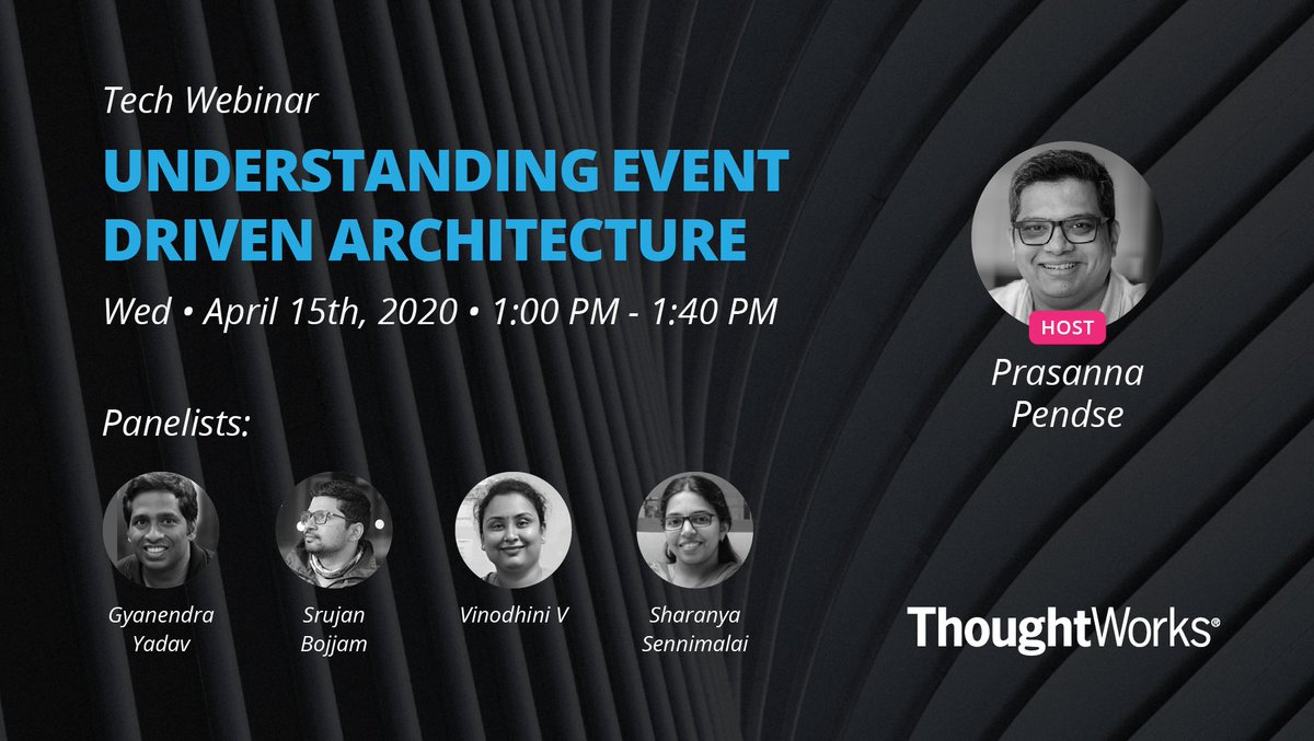 The first edition of #TechWebinar is scheduled for tomorrow.
Join our speakers for a discussion on Event Driven Architecture.

Click here to register: thght.works/2RBbFH5

@PrasannaPendse @gyani_tweet @srujanbojjam @s_sharanya
 
#webinar #tech #TWI #lockdown #learning