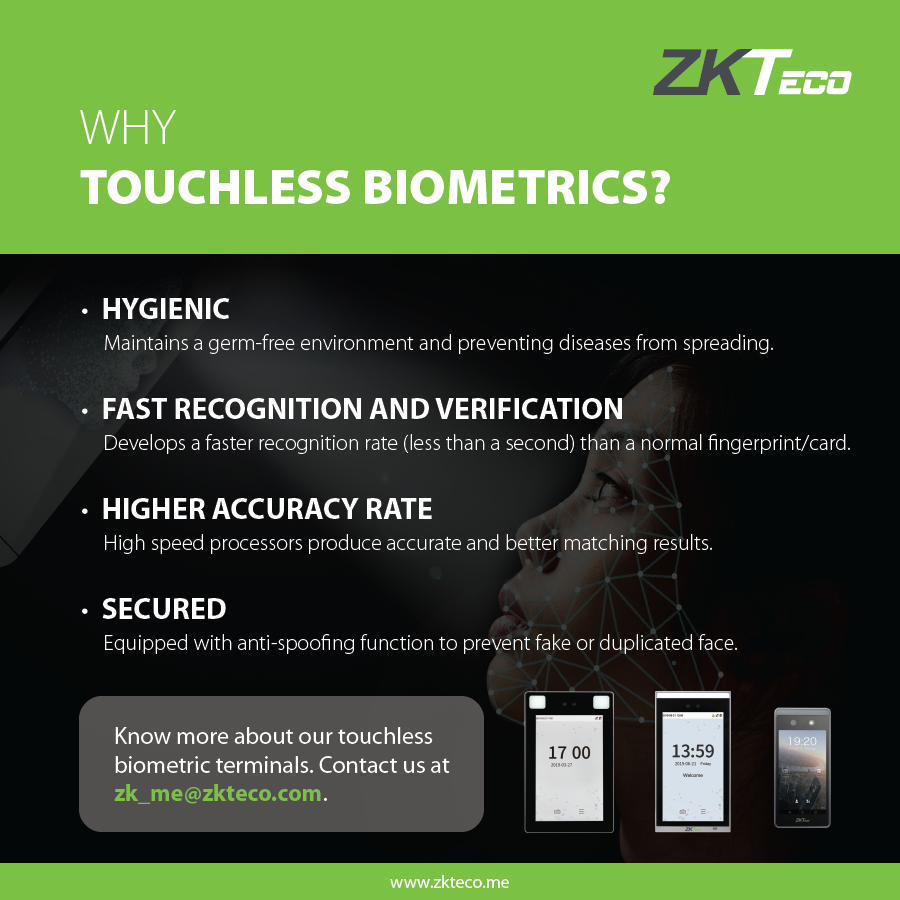 ZKTecoME's tweet photo. Why do you need to go for a touchless biometric?
Contact us for more information regarding our touchless biometric terminals.
E-mail: zk_me@zkteco.com
#ZKTeco #touchlessbiometric #contactlessbiometric #facerecognition #palmrecognition #biometrics #timeattendance #accesscontrol https://t.co/nUSpNaljlQ