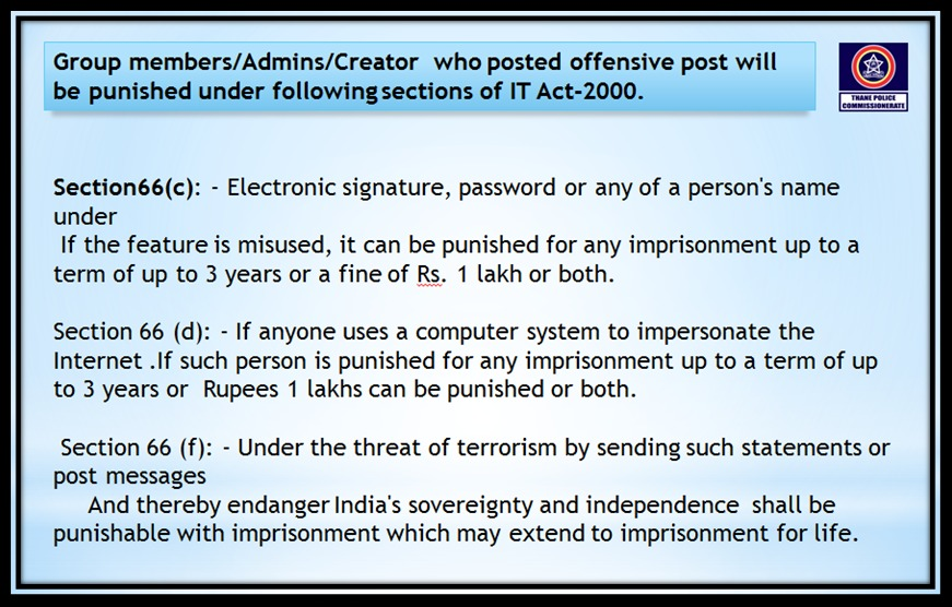 ThaneCityPolice's tweet photo. Group members/Admins/Creator who offensive post will be punished under following sections of IT Ac-2000. #FollowRules #BeResponsibleNetizens
#VerifyBeforeForwarding #WarAgainstVirus https://t.co/pnvEs9KfEY