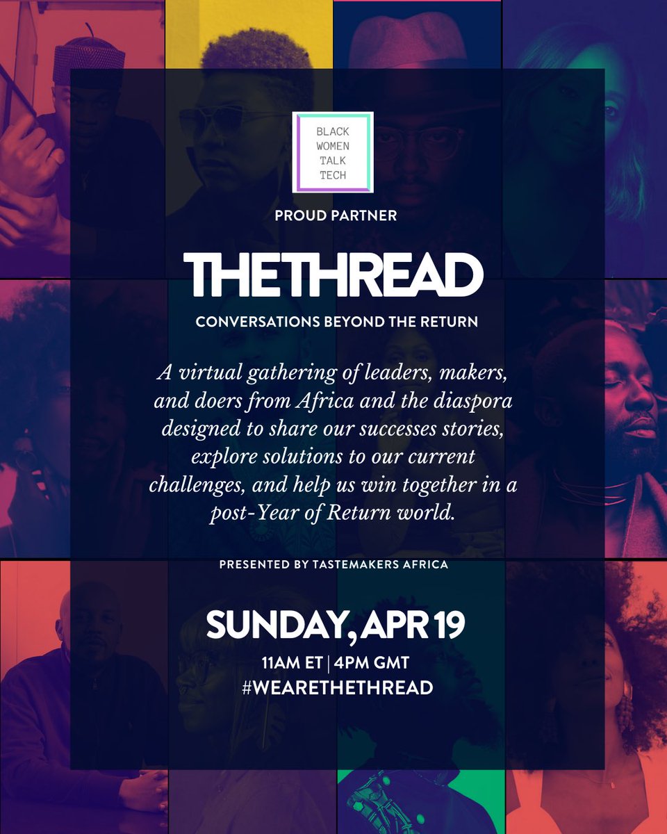 BWTalkTech's tweet image. We're happy to join @TstmkrsAfrica as a partner for Vol. 3 of The Thread | Conversations Beyond The Return. Join us for this virtual gathering of Africa and the diaspora on April 19th. #WeAreTheThread Register here ---&amp;gt; hopin.to/events/the-thr…