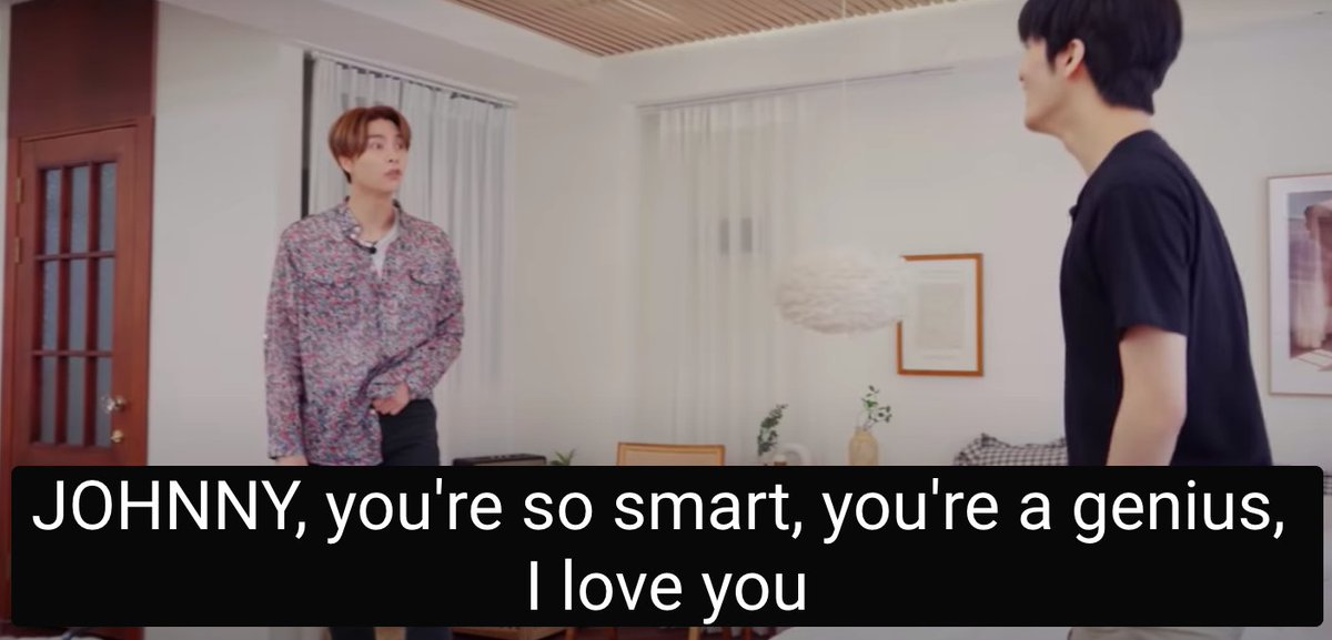 okay but johnny you're so smart you're a genius i love you is  my motto