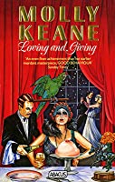 No. 3Loving & Giving by Molly KeanePretty hard to pick one Molly Keane novel and I'm not saying this is the funniest, quite a lot of them are very funny but for me best comic novel needs to do more than make you laugh. This does. #FavComicNovels