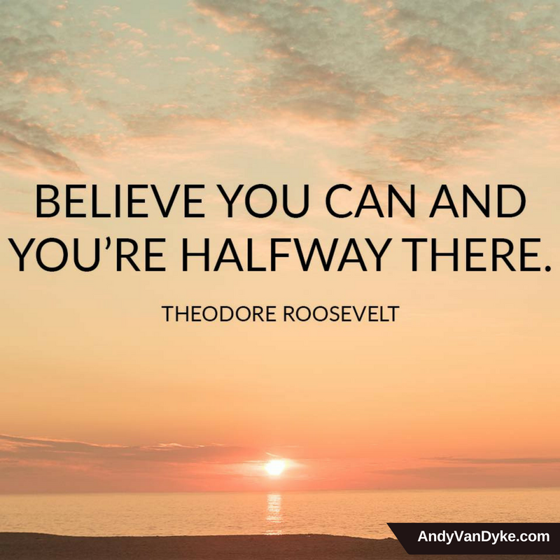 Believe you can and you’re halfway there.
#BelieveInYourself  #Motivation