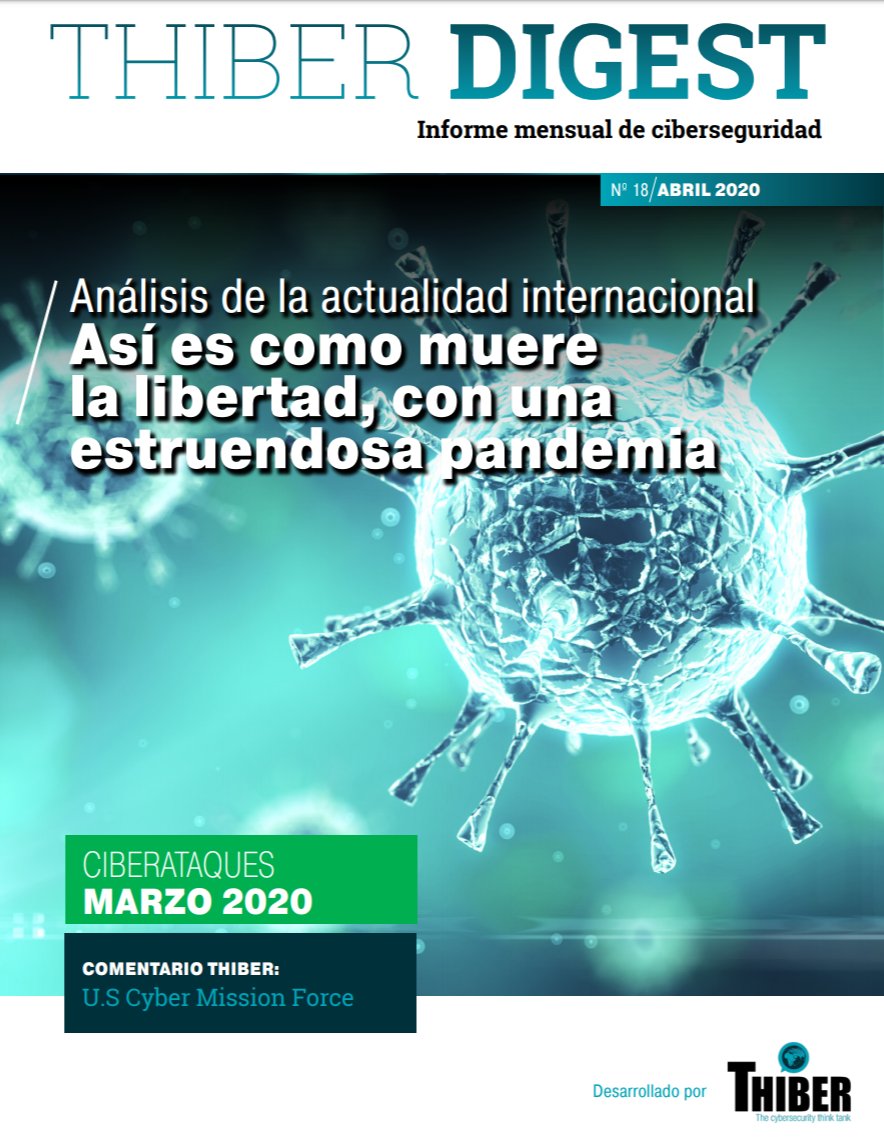 THIBER_ESP's tweet photo. #THIBERDIGEST N°18, revista mensual gratuita de #ciberseguridad y #ciberdefensa de @THIBER_ESP. Este mes:"Así es como muere la #libertad, con una estruendosa #pandemia" por @david_barrancos; "US Cyber Mission force" de @EFOJONC,  #ciberataques de marzo https://t.co/EXd9llv1KQ https://t.co/MTlme5hLJF
