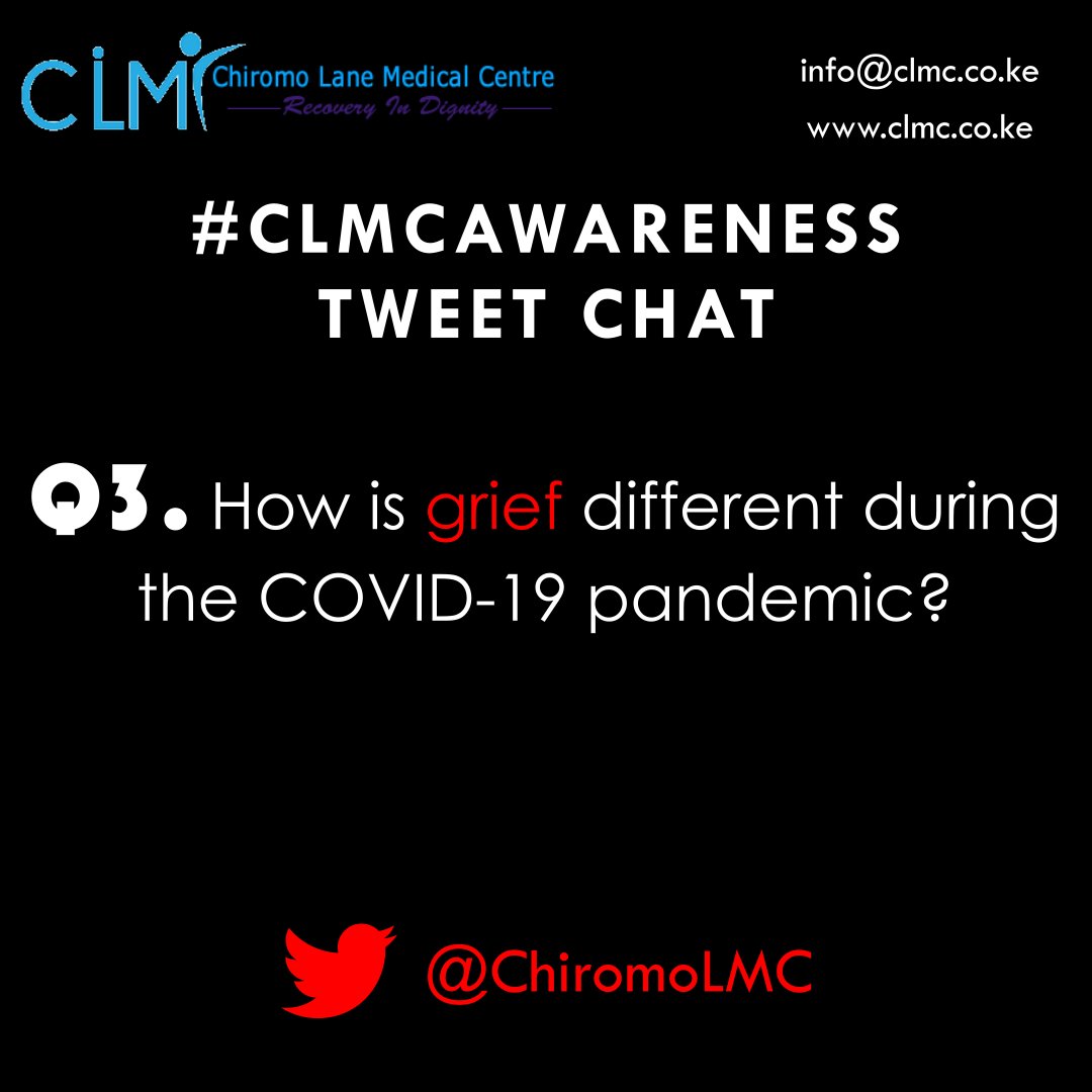  #CLMCAwareness Q3. How is grief different during the current  #COVID19 pandemic? #TuesdayThoughts  #COVID19KE  #coronavirusInkenya