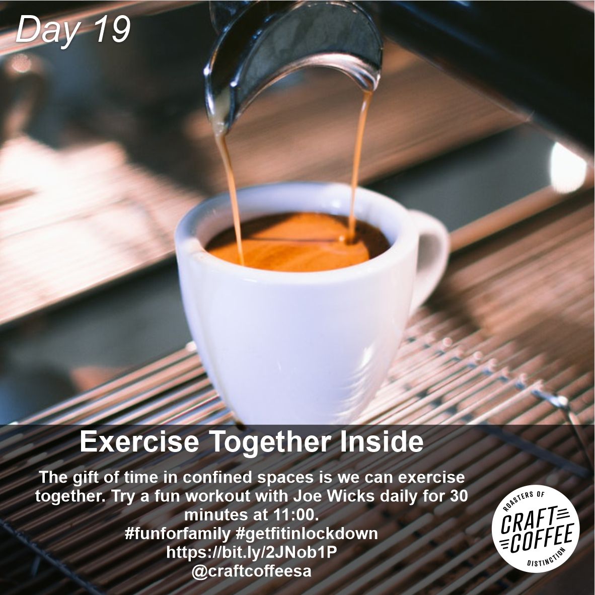 craftcoffeesa's tweet photo. Day 19 - Exercise Together Inside

The gift of time in confined spaces is we can exercise together. Try a fun workout with Joe Wicks daily for 30 minutes at 11:00. 
#funforfamily #getfitinlockdown 
https://t.co/oGmYos4eJ9
@craftcoffeesa https://t.co/pzunEJOFlH