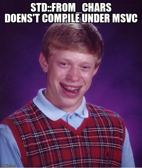 overflow_meme's tweet image. std::from_chars doens&apos;t compile under MSVC stackoverflow.com/questions/6120… #visualc++ #c++ #c++17