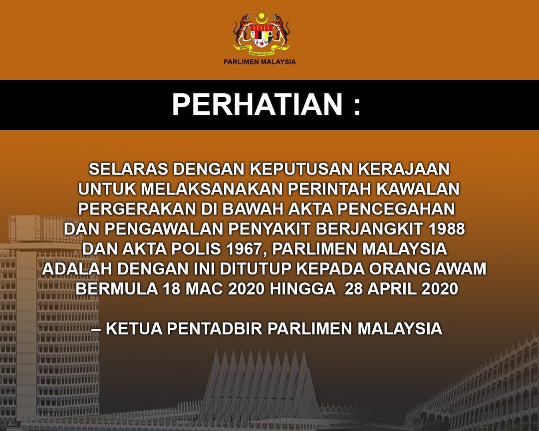 Parlimen Malaysia On Twitter Perhatian Selaras Dengan Keputusan Kerajaan Untuk Melanjutkan Perintah Kawalan Pergerakan Sehingga 28 April 2020 Parlimen Malaysia Adalah Dengan Ini Ditutup Kepada Orang Awam Bermula 18 Mac 2020