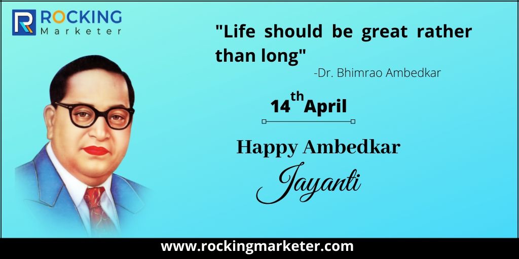 RockingMarketer's tweet photo. "Life should be great rather than long" -Dr Bhimrao Ambedkar.
Happy Ambedkar Jayanti
#happyambedkarjayanti  #BhimRaoAmbedkar #happy #rockingmarketer #DigitalMarketingServices https://t.co/PFvnFV5Ibz
