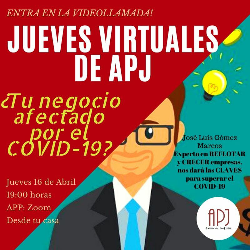 Desde casa, pero sin parar. Los Jueves de APJ no cesan y siguen más fuertes que nunca de manera telemática 🖥

¿Está tu negocio afectado por el Covid-19? 

🔊 José Luis Gómez Marcos te resuelve las dudas
📍Jueves 16 ➡ 19 horas 
📹Web: Zoom