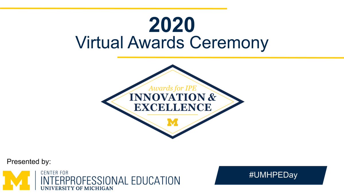 Hello, supporters of #interprofessional education &amp; other #HealthcareHeroes - Thank you for joining us @umich for our virtual celebration of the 2020 Awards for IPE Innovation &amp; Excellence at University of Michigan! #UMHPEDay (/1)